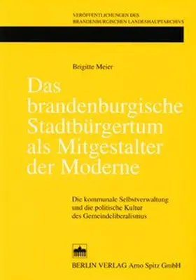 Meier |  Das brandenburgische Stadtbürgertum als Mitgestalter der Moderne | Buch |  Sack Fachmedien