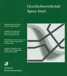 Engel / Haspel / Ribbe | Geschichtswerkstatt Spree-Insel | Buch | 978-3-8305-0179-4 | sack.de