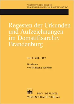  Regesten der Urkunden und Aufzeichnungen im Domstiftsarchiv Brandenburg | Buch |  Sack Fachmedien
