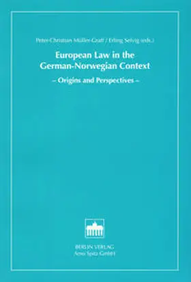 Müller-Graff / Selvig |  European Law in the German-Norwegian Context | Buch |  Sack Fachmedien