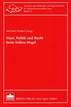 Henkel |  Staat, Politik und Recht beim frühen Hegel | Buch |  Sack Fachmedien