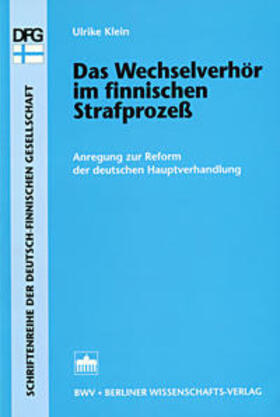 Klein | Das Wechselverhör im finnischen Strafprozeß | Buch | 978-3-8305-0297-5 | sack.de