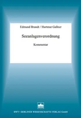 Brandt / Gaßner |  Seeanlagenverordnung | Buch |  Sack Fachmedien