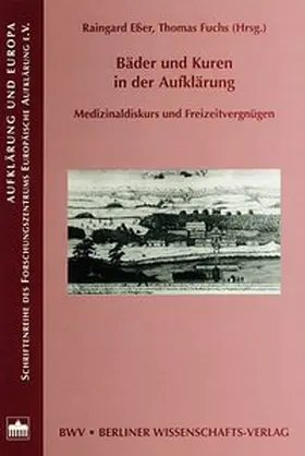 Esser / Fuchs |  Bäder und Kuren in der Aufklärung | Buch |  Sack Fachmedien