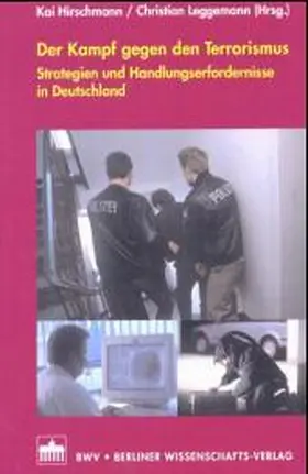 Hirschmann / Leggemann |  Der Kampf gegen den Terrorismus | Buch |  Sack Fachmedien