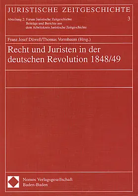 Düwell / Vormbaum |  Recht und Juristen in der deutschen Revolution 1848/49 | Buch |  Sack Fachmedien