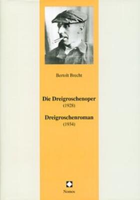 Brecht | Die Dreigroschenoper (1928). Dreigroschenroman (1934) | Buch | 978-3-8305-0431-3 | sack.de