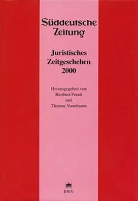 Prantl / Vormbaum |  Juristisches Zeitgeschehen 2000 in der Süddeutschen Zeitung | Buch |  Sack Fachmedien