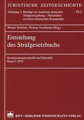 Schubert / Vormbaum |  Entstehung des Strafgesetzbuchs | Buch |  Sack Fachmedien