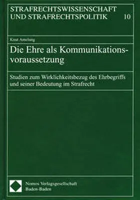 Amelung |  Die Ehre als Kommunikationsvoraussetzung | Buch |  Sack Fachmedien