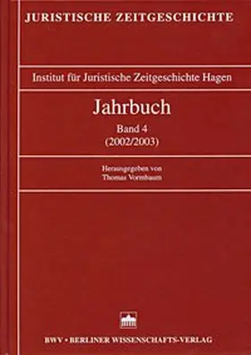 Vormbaum |  Jahrbuch der Juristischen Zeitgeschichte - Band 4 ( 2002/2003) | Buch |  Sack Fachmedien