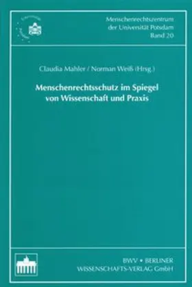 Mahler / Weiss |  Menschenrechtsschutz im Spiegel von Wissenschaft und Praxis | Buch |  Sack Fachmedien