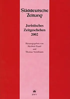 Prantl / Vormbaum |  Juristisches Zeitgeschehen 2002 in der Süddeutschen Zeitung | Buch |  Sack Fachmedien