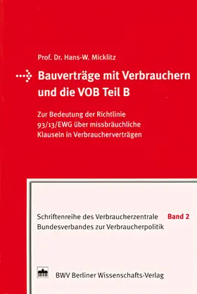 Micklitz |  Bauverträge mit Verbrauchern und die VOB Teil B | Buch |  Sack Fachmedien