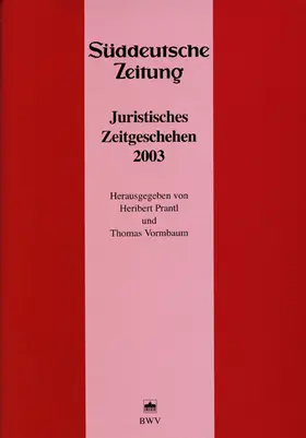 Prantl / Vormbaum |  Juristisches Zeitgeschehen 2003 in der Süddeutschen Zeitung | Buch |  Sack Fachmedien