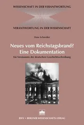 Schneider |  Neues vom Reichstagsbrand? Eine Dokumentation | Buch |  Sack Fachmedien