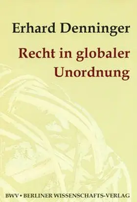 Denninger |  Recht in globaler Unordnung | Buch |  Sack Fachmedien