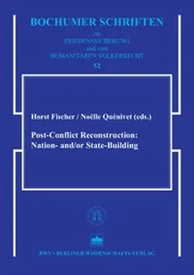 Fischer / Quénivet |  Post-Conflict Reconstruction: Nation- and /or State Building | Buch |  Sack Fachmedien