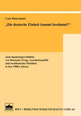 Haarmann |  Die deutsche Einheit kommt bestimmt! | Buch |  Sack Fachmedien