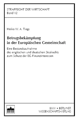 Tiegs |  Betrugsbekämpfung in der Europäischen Gemeinschaft | Buch |  Sack Fachmedien