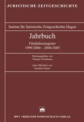 Vormbaum / Institut f. Juristische Zeitgeschichte Hagen / Institut f. Juristische Zeitgeschichte |  Jahrbuch der Juristischen Zeitgeschichte / Jahrbuch der Juristischen Zeitgeschichte | Buch |  Sack Fachmedien