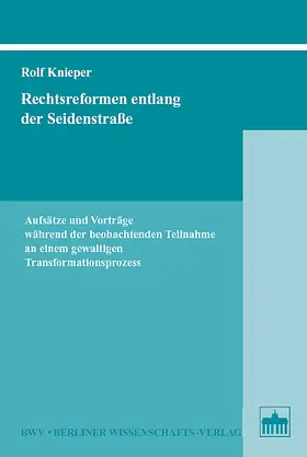 Knieper |  Rechtsreformen entlang der Seidenstrasse | Buch |  Sack Fachmedien