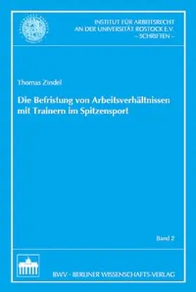 Zindel |  Die Befristung von Arbeitsverhältnissen mit Trainern im Spitzensport | Buch |  Sack Fachmedien