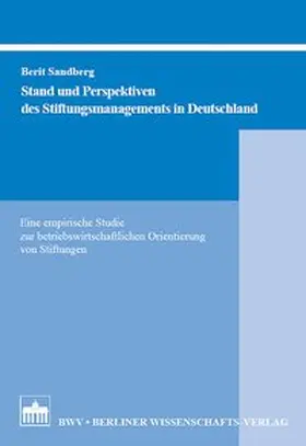 Sandberg |  Stand und Perspektiven des Stiftungsmanagements in Deutschland | Buch |  Sack Fachmedien
