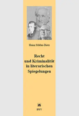 Müller-Dietz |  Recht und Kriminalität in literarischen Spiegelungen | Buch |  Sack Fachmedien