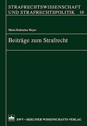 Meyer |  Beiträge zum Strafrecht | Buch |  Sack Fachmedien