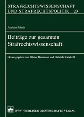 Schulz / Bemmann / Zwiehoff |  Beiträge zur gesamten Strafrechtswissenschaft | Buch |  Sack Fachmedien