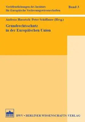 Haratsch / Schiffauer |  Grundrechtsschutz in der Europäischen Union | Buch |  Sack Fachmedien