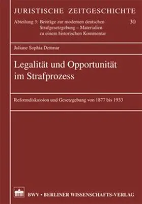 Dettmar |  Legalität und Opportunität im Strafprozess | Buch |  Sack Fachmedien