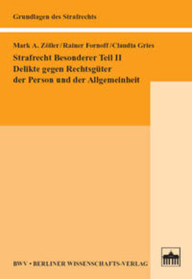 Zöller / Fornoff / Gries | Strafrecht Besonderer Teil II | Buch | 978-3-8305-1521-0 | sack.de