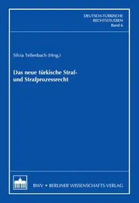 Tellenbach |  Das neue türkische Straf- und Strafprozessrecht | Buch |  Sack Fachmedien