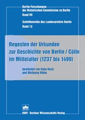  Regesten der Urkunden zur Geschichte von Berlin /Cölln im Mittelalter (1237 bis 1499) | Buch |  Sack Fachmedien