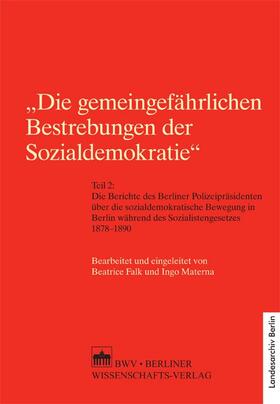 Falk / Materna | "Die gemeingefährlichen Bestrebungen der Sozialdemokratie" | Buch | 978-3-8305-1591-3 | sack.de