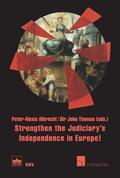 Albrecht / Thomas |  Strengthen the Judiciary's Independence in Europe! | Buch |  Sack Fachmedien