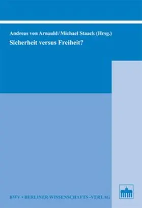 Arnauld / Staack |  Sicherheit versus Freiheit? | Buch |  Sack Fachmedien