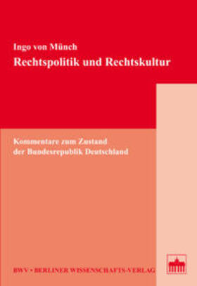 Münch |  Rechtspolitik und Rechtskultur | Buch |  Sack Fachmedien