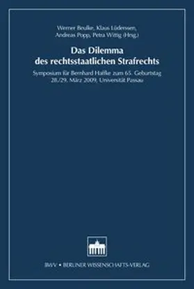 Beulke / Lüderssem / Popp |  Das Dilemma des rechtsstaatlichen Strafrechts | Buch |  Sack Fachmedien