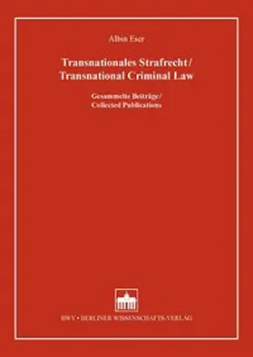 Eser / Heine / Burkhardt |  Transnationales Strafrecht/Transnational Criminal Law | Buch |  Sack Fachmedien