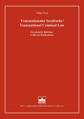 Eser / Heine / Burkhardt | Transnationales Strafrecht. Transnational Criminal Law | Buch | 978-3-8305-1760-3 | sack.de