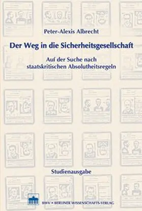Albrecht |  Der Weg in die Sicherheitsgesellschaft | Buch |  Sack Fachmedien