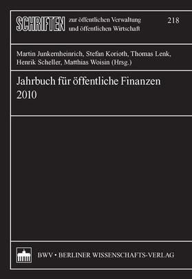 Junkernheinrich / Korioth / Lenk | Jahrbuch für öffentliche Finanzen (2010) | Buch | 978-3-8305-1778-8 | sack.de