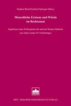 Kirste / Sprenger |  Menschliche Existenz und Würde im Rechtsstaat | Buch |  Sack Fachmedien