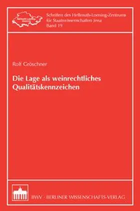 Gröschner |  Die Lage als weinrechtliches Qualitätskennzeichen | Buch |  Sack Fachmedien