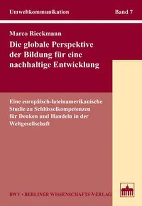 Rieckmann |  Die globale Perspektive der Bildung für eine nachhaltige Entwicklung | Buch |  Sack Fachmedien