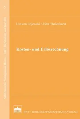 Lojewski / Thalenhorst |  Kosten- und Erlösrechnung | Buch |  Sack Fachmedien