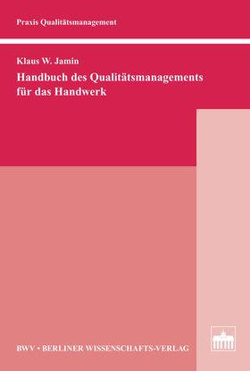 Jamin |  Handbuch des Qualitätsmanagements für das Handwerk | eBook | Sack Fachmedien